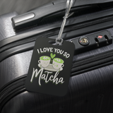 ILY So Matcha - Luggage Tag - FP38B-LT