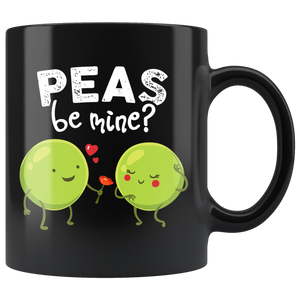 Peas Be Mine - 11oz Black Mug - FP68B-11oz