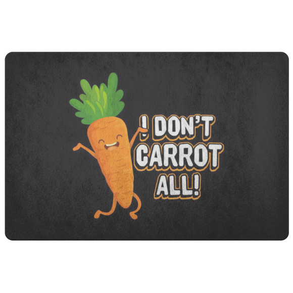 I Don't Carrot All - Doormat - FP50W-DRM