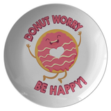 Donut Worry, Be Happy - Dinner Plate - FP06W-PL