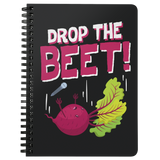 Drop The Beet - Spiral Notebook - FP07B-NB
