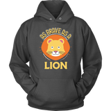 As Brave as a Lion - Adult Shirt, Long Sleeve and Hoodie - TR15B-APAD