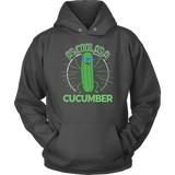 As Cool as a Cucumber - Adult Shirt, Long Sleeve and Hoodie - TR01B-APAD
