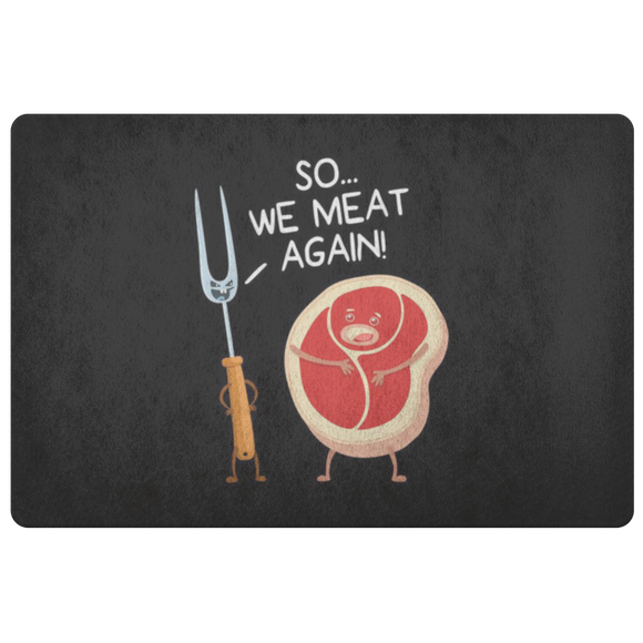 So We Meat Again - Doormat - FP56W-DRM