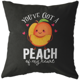 You've Got a Peach Of My Heart - Throw Pillow - FP57W-THP