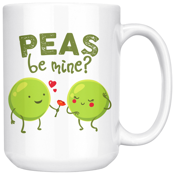 Peas Be Mine - 15oz White Mug - FP68W-15oz