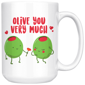 Olive You Very Much - 15oz White Mug - FP52B-15oz