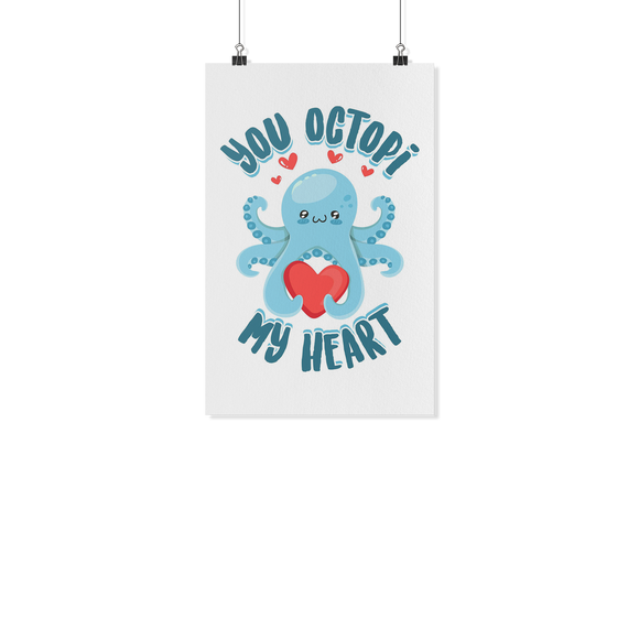 You Octopi My Heart - White Poster - FP84B-WPT