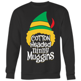 Cotton Headed Ninny Muggins - Ugly Christmas Sweater Shirt Apparel - CM18B-AP