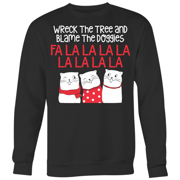 Wreck the Tree and Blame the Doggies - Ugly Christmas Sweater Shirt Apparel - CM38B-AP