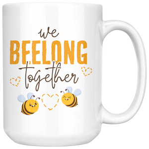 We Beelong Together - 15oz White Mug - FP77B-15oz