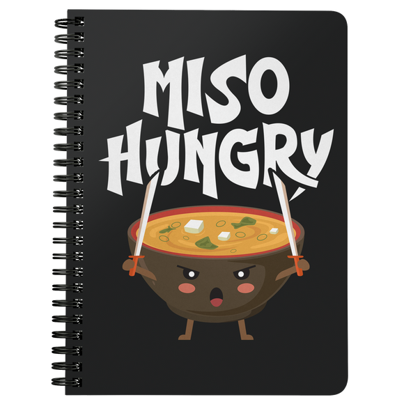 Miso Hungry - Spiral Notebook - FP13B-NB