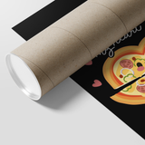 You Got a Pizza My Heart - Poster - FP16B-PO