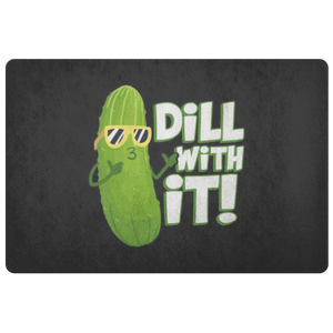 Dill With It - Doormat - FP05W-DRM