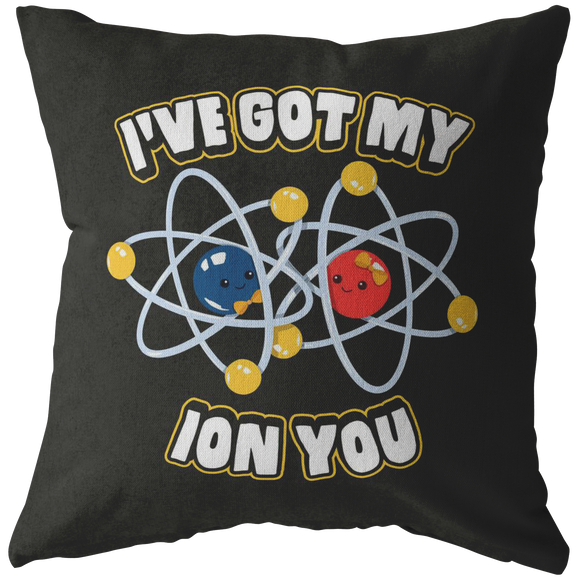 I've Got My Ion You - Throw Pillow - FP89W-THP