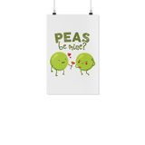 Peas Be Mine? - White Poster - FP68B-WPT
