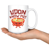 Udon Know Me - 15oz White Mug - FP40B-15oz