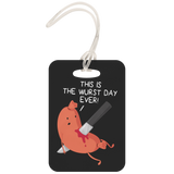 This is the Wurst Day Ever - Luggage Tag - FP18B-LT