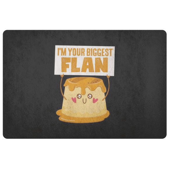 I'm Your Biggest Flan - Doormat - FP24W-DRM