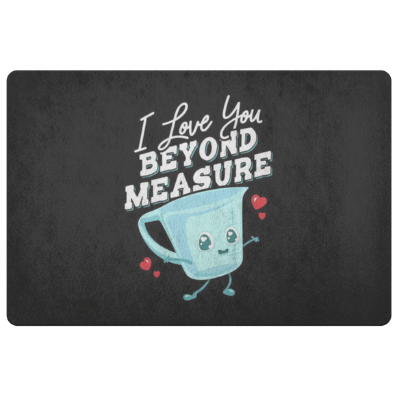 I Love You Beyond Measure - Doormat - FP83W-DRM