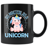 As Magical as a Unicorn - 11oz Mug - TR27B-11oz