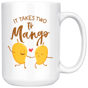 It Takes Two to Mango - 15oz White Mug - FP19B-15oz