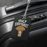 Holy Shiitake - Luggage Tag - FP43B-LT