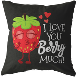 I Love You Berry Much - Throw Pillow - FP33W-THP
