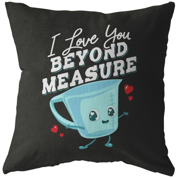 I Love You Beyond Measure - Throw Pillow - FP83W-THP