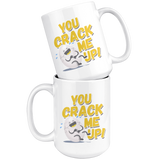 You Crack Me Up - 15oz White Mug - FP55B-15oz