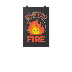 As Hot as Fire - Poster - TR07B-PO