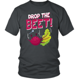 Drop The Beet - Adult Shirt, Long Sleeve and Hoodie - FP07B-APAD