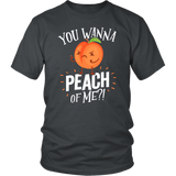 You Wanna Peach of Me - Adult Shirt, Long Sleeve and Hoodie - FP30B-APAD