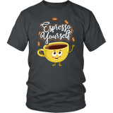 Espresso Yourself - Adult Shirt, Long Sleeve and Hoodie - FP51B-APAD