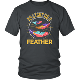 As Light as a Feather - Adult Shirt, Long Sleeve and Hoodie - TR05B-APAD