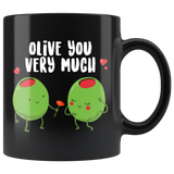 Olive You Very Much - 11oz Black Mug - FP52B-11oz