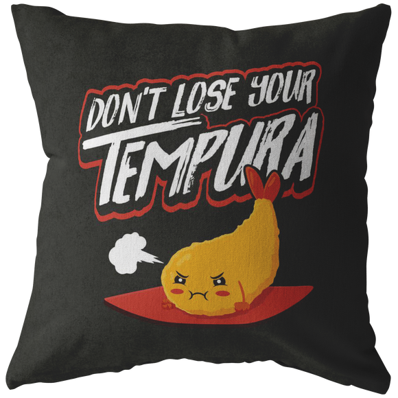 Don't Lose Your Tempura - Throw Pillow - FP27W-THP