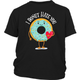 I Donut Hate You - Youth, Toddler, Infant and Baby Apparel - FP25B-APKD