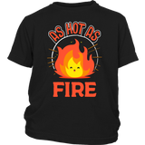 As Hot as Fire - Youth, Toddler, Infant and Baby Apparel - TR07B-APKD