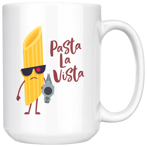 Pasta La Vista - 15oz White Mug - FP15B-15oz