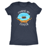 Finding My Center - Women's T-Shirt - FP59B-AP