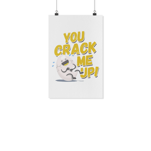 You Crack Me Up - White Poster - FP55B-WPT