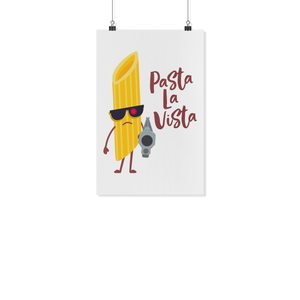 Pasta La Vista - White Poster - FP15B-WPT