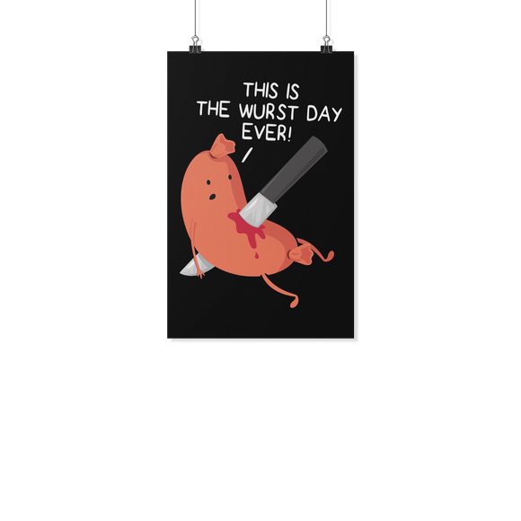 This is the Wurst Day Ever - Poster - FP18B-PO