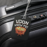 Udon Know Me - Luggage Tag - FP40B-LT