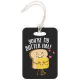 You're My Butter Half - Luggage Tag - FP04B-LT