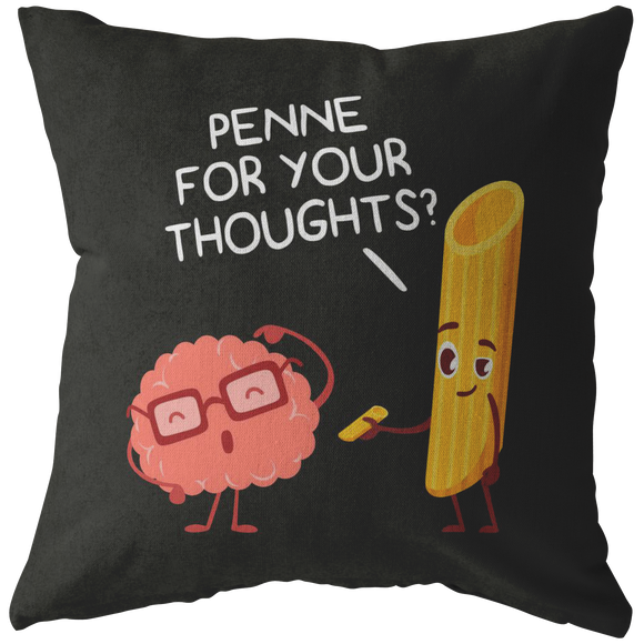 Penne For Your Thoughts - Throw Pillow - FP31W-THP