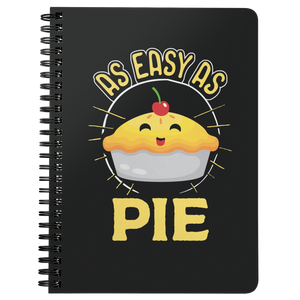 As Easy as Pie - Spiral Notebook - TR21B-NB