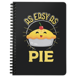 As Easy as Pie - Spiral Notebook - TR21B-NB
