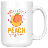 You've Got A Peach Of My Heart - 15oz White Mug - FP57B-15oz